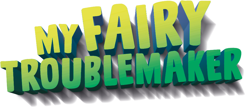 My Fairy Troublemaker